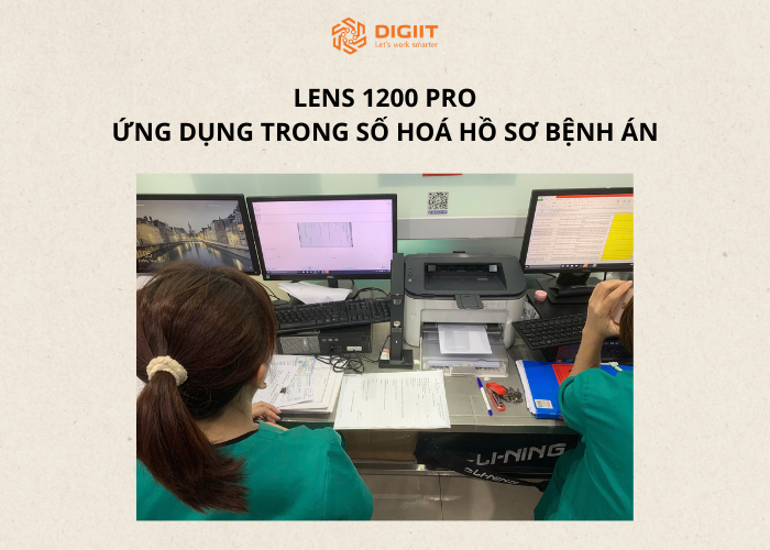 máy scan thông minh Lens 1200 Pro số hoá hồ sơ bệnh án 