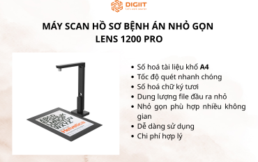 máy scan số hoá hồ sơ bệnh án Lens 1200 Pro 