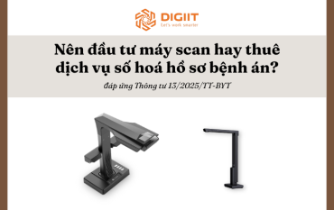 Nên đầu tư máy scan hồ sơ bệnh án hay thuê dịch vụ số hoá hồ sơ bệnh án?