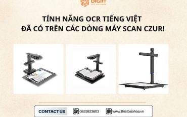 Các dòng máy scan Czur nay đã có tính năng OCR Tiếng Việt 